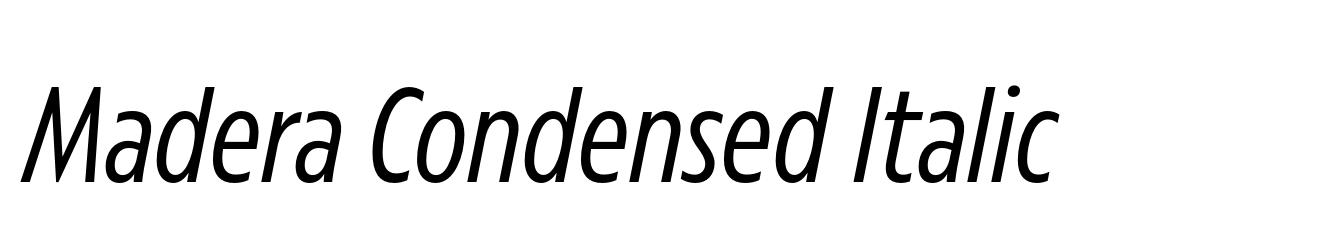 Madera Condensed Italic